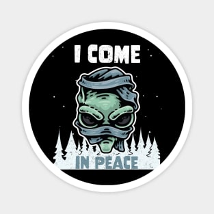 Alien Galaxy Science Space Lover I Come In Peace Magnet